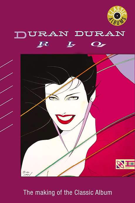 Classic Albums: Duran Duran - Rio
